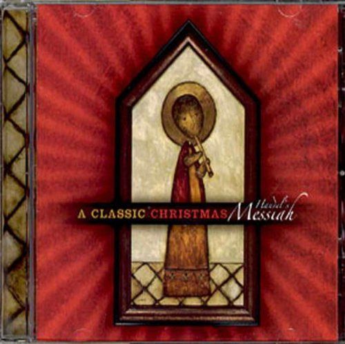 【CD】Classic Christmas: Handel's Messiah