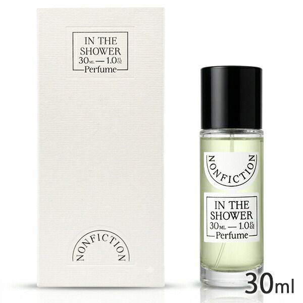 ノンフィクション イン ザ シャワー オードパルファム EDP SP 30ml[0441] 佐川急便