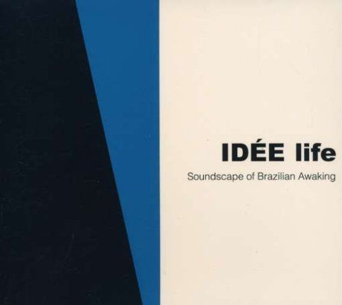 【CD】IDEE life-Soundscape of Brazilian Awaking-