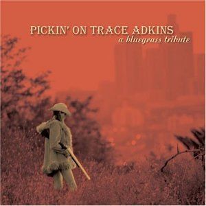 【CD】Pickin on Trace Adkins: a Blue