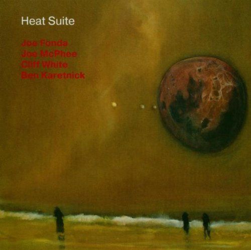 【CD】Heat Suite - Joe Fonda/Joe McPhee/Cliff White/Ben Karetnick(Konnex)