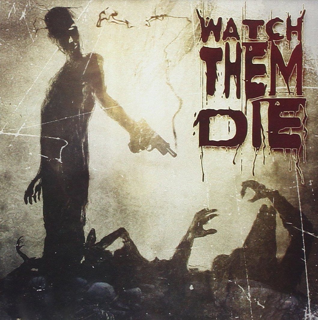 【CD】Watch Them Die