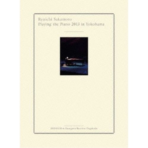 DVD / 坂本龍一 / Ryuichi Sakamoto|Playing the piano 2013 in Yokohama (DVD+Blu-ray+2CD)