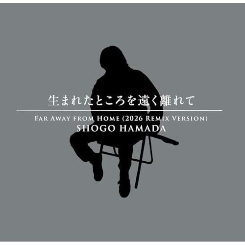 CD / 浜田省吾 / 生まれたところを遠く離れて(2026 Remix Version