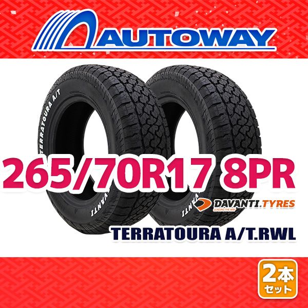 【AUTOWAY】 新品 265/70R17 サマータイヤ DAVANTI TERRATOURA A/T.RWL 17インチ 2本セット 夏タイヤ オートウェイ