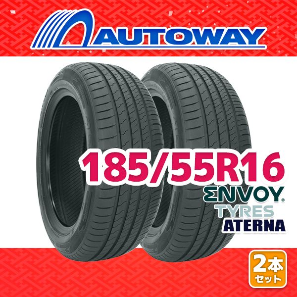 【AUTOWAY】 新品 185/55R16 サマータイヤ ENVOY ATERNA 16インチ 2本セット 夏タイヤ オートウェイ
