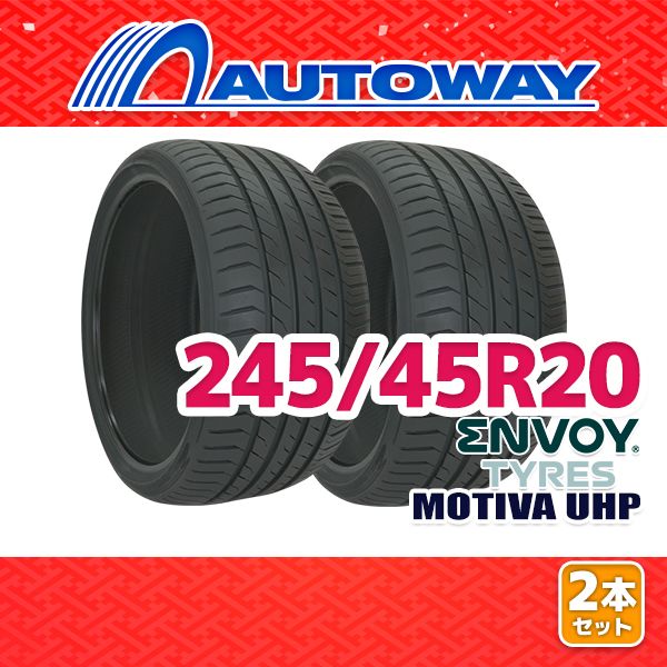 【AUTOWAY】 新品 245/45R20 サマータイヤ ENVOY MOTIVA UHP 20インチ 2本セット 夏タイヤ オートウェイ