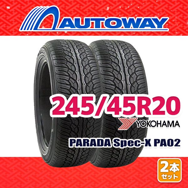 AUTOWAY】 新品 245/45R20 サマータイヤ YOKOHAMA PARADA Spec-X PA02