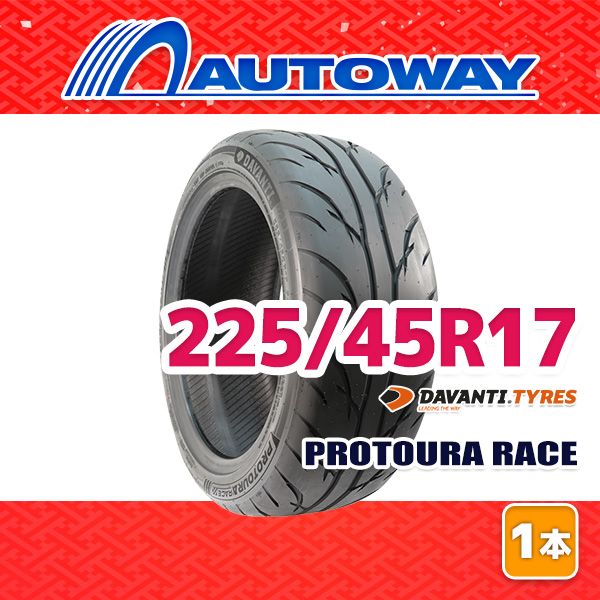 【AUTOWAY】 新品 225/45R17 サマータイヤ DAVANTI PROTOURA RACE 17インチ １本売り 夏タイヤ オートウェイ