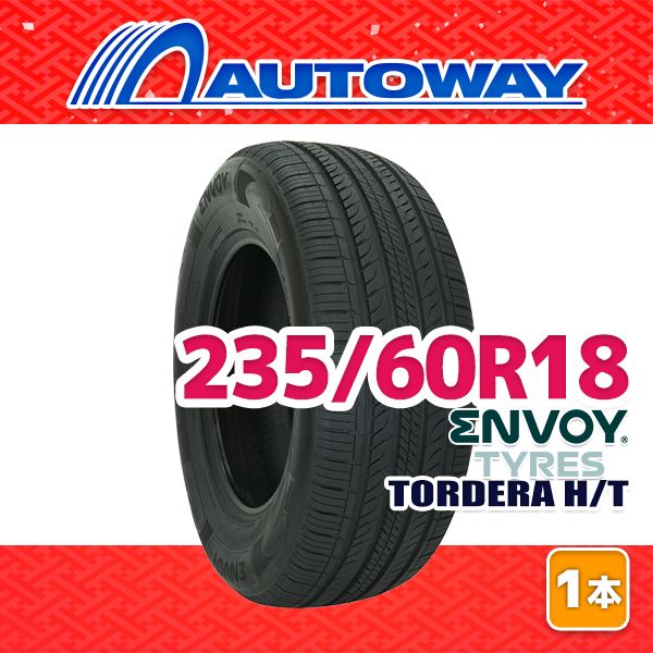 【AUTOWAY】 新品 235/60R18 サマータイヤ ENVOY TORDERA H/T 18インチ １本売り 夏タイヤ オートウェイ