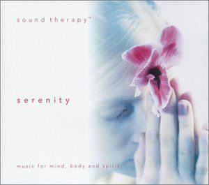 【CD】Sound Therapy: Serenity