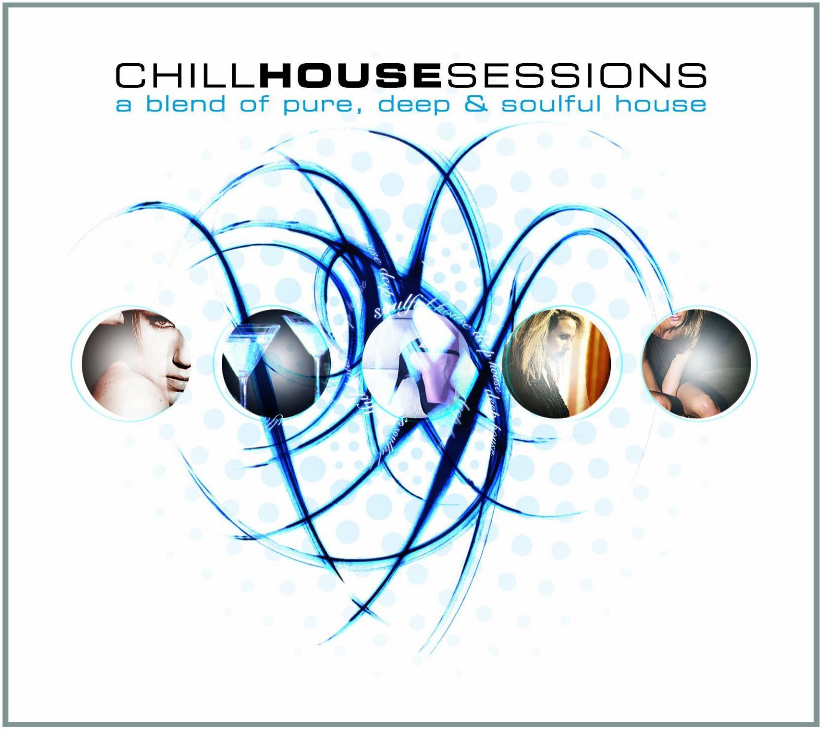 【CD】Chill House Sessions 1