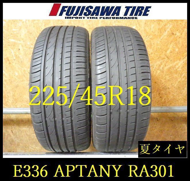【E336】G◆送料無料◆2024年製造 約7部山◆APTANY SPORT Macro RA301◆225/45R18◆2本 26103129