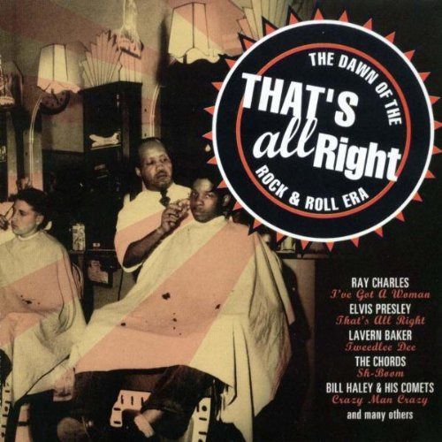 【CD】That's All Right:the Dawn of..