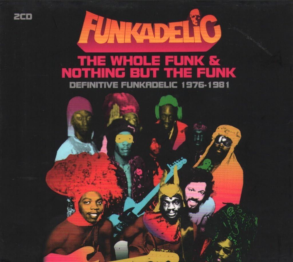 【CD】The Whole Funk & Nothing But the Funk: Definitive Funkadelic 1976-1981