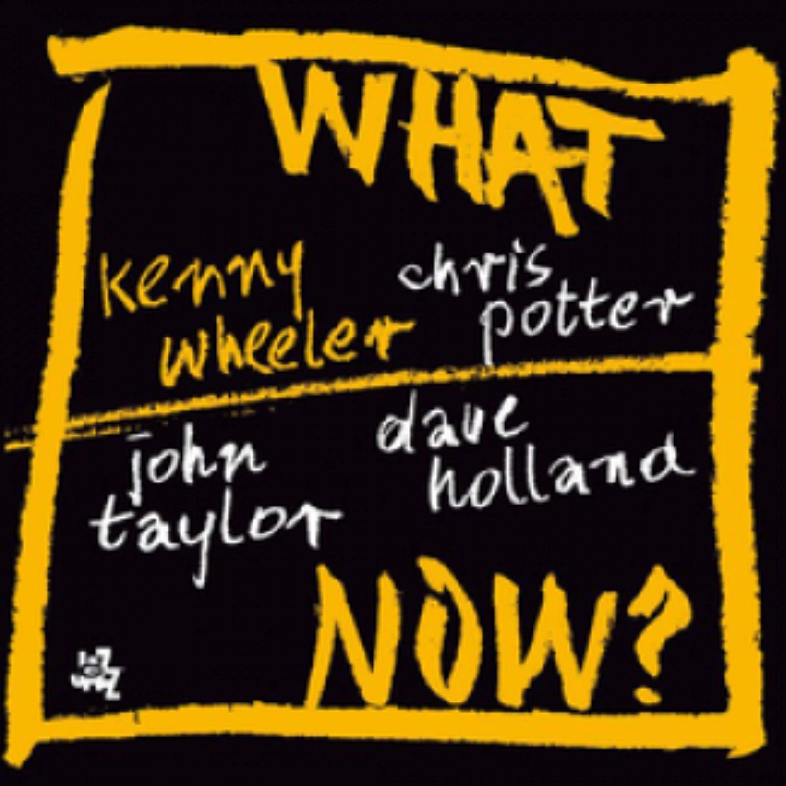 【CD】What Now?