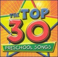 【CD】Top 30 Preschool Songs