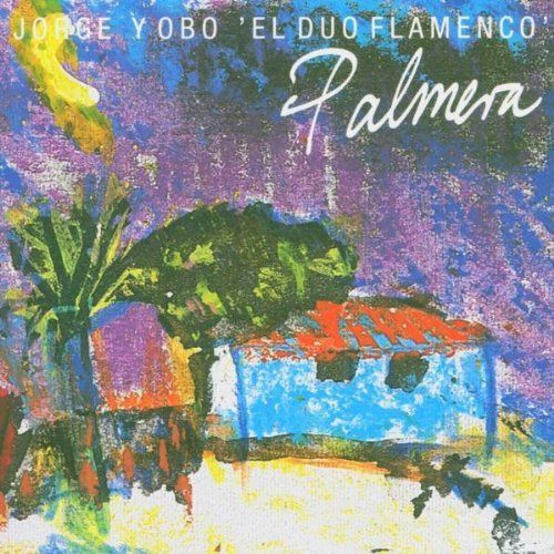 【CD】El Duo Flamenco 'palmera'