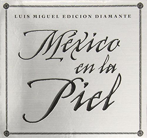 (CD)Mexico En La Piel: Edicion Diamante／Luis Miguel