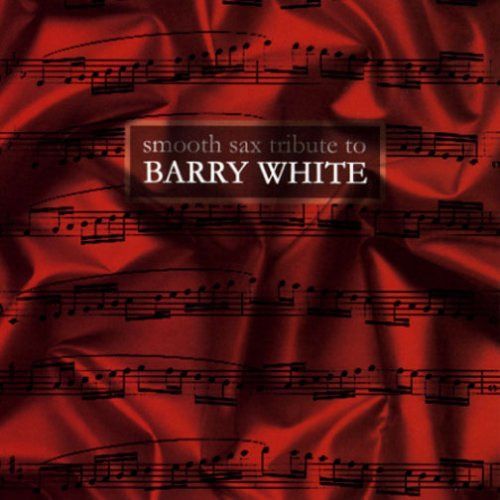 【CD】Smooth Sax Tribute to Barry Wh