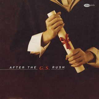 【CD】GS卒業生紳士録~AFTER THE G.S.RUSH~