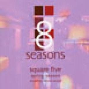 【CD】8 Seasons Square 5
