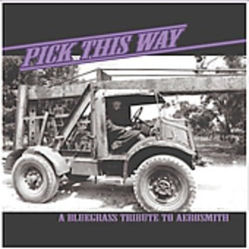 【CD】Pick This Way: Bluegrass Trib to Aerosmith