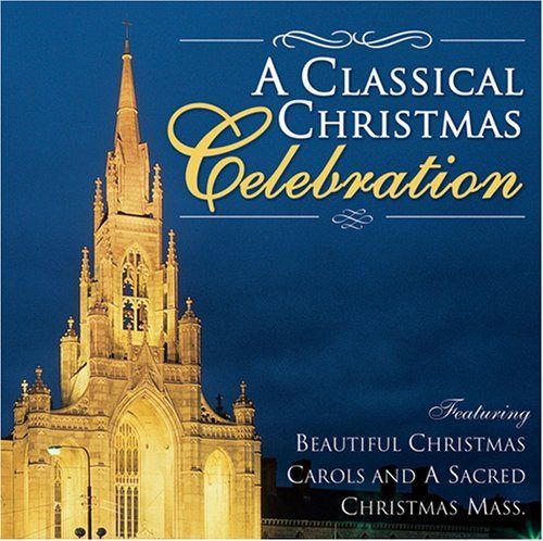 【CD】Classical Christmas Celebration