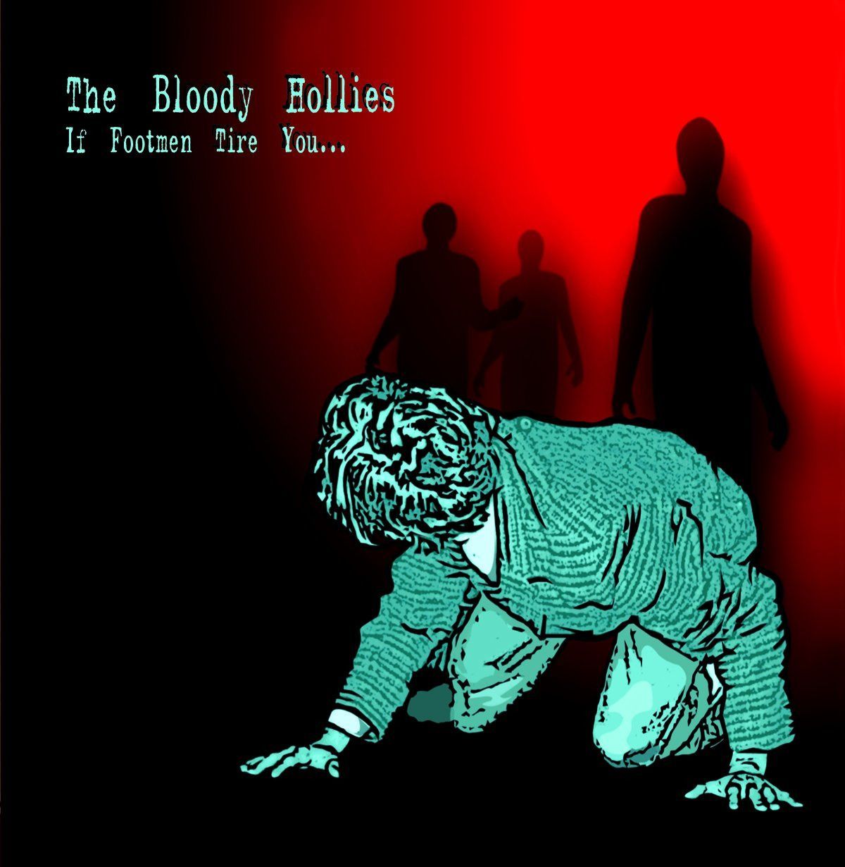 【CD】If Footmen Tire You