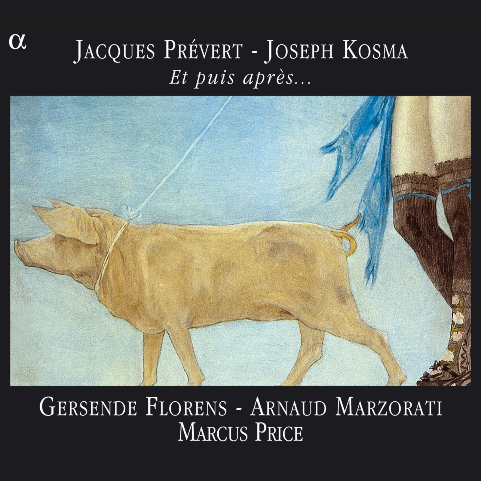 【CD】Joseph Kosma/Jacques Prevert: Et puis apres