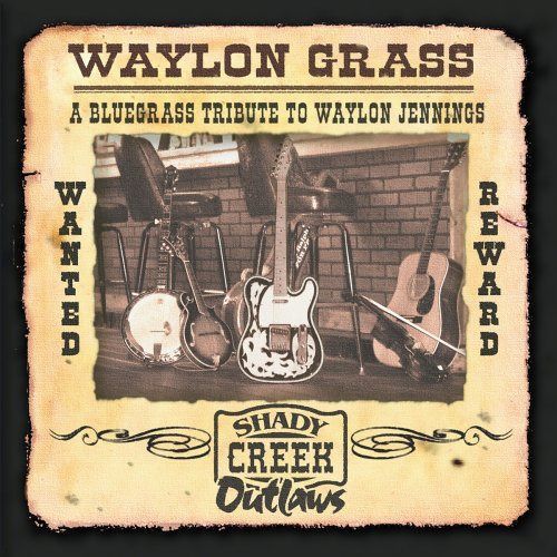【CD】Waylon Grass: Bluegrass Tribute To Waylon Jennings