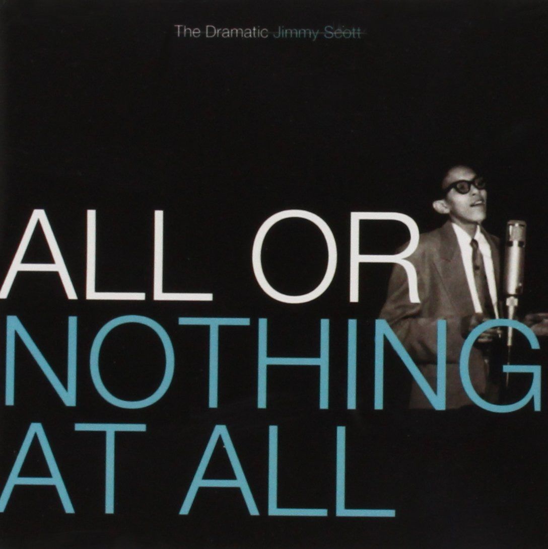 【CD】All Or Nothing at All: The Dramatic Jimmy Scott