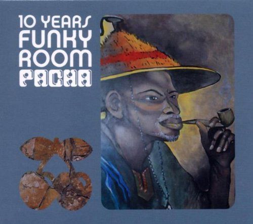 【CD】Pacha: Funky Room 10th Anniv.