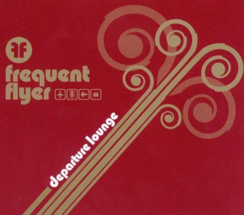 【CD】Frequent Flyer: Departure Lounge