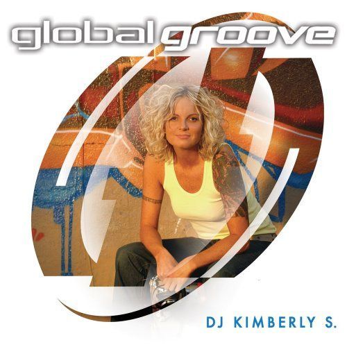 【CD】Global Groove: DJ Kimberly S