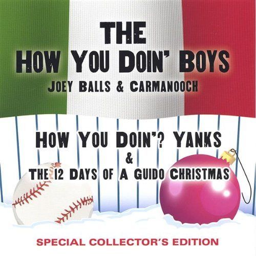 【CD】How You Doin? Yanks & the 12 Days of a Guido Chris