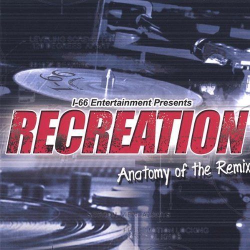 【CD】Recreation: Anatomy Of The Remix