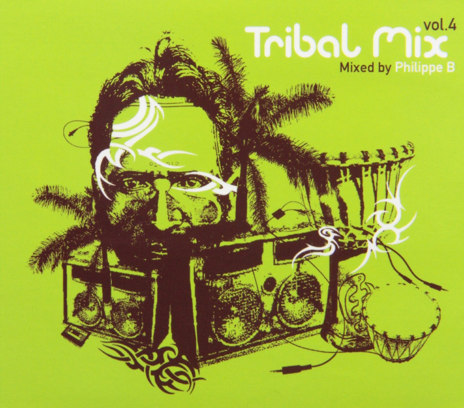 【CD】Tribal Mix 4: Mixed By Philippe B