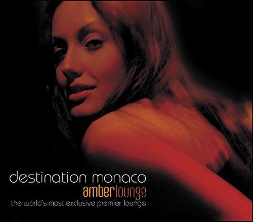 【CD】Destination Monaco: Amber Lounge