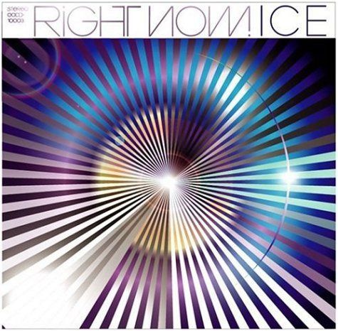 【CD】Right Now! - ICE
