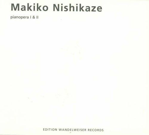 【CD】Makiko Nishikaze Pianopera I & II 13,305円