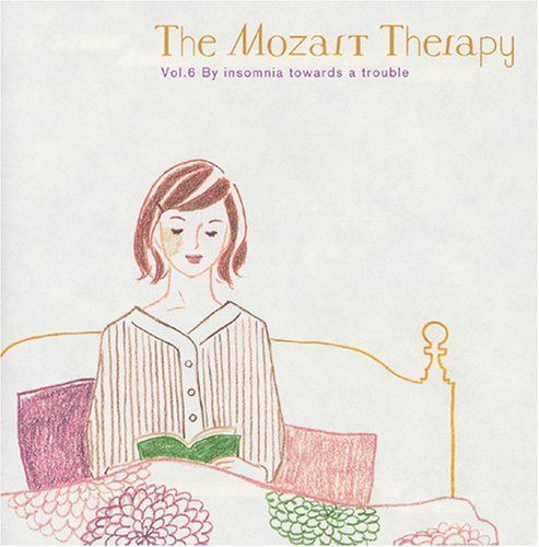 【CD】The Mozart Therapy~和合教授の音楽療法~Vol.6 不眠症