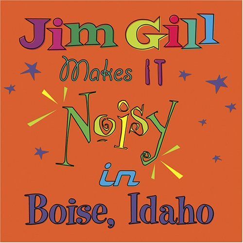 【CD】Jim Gill Makes It Noisy in Boise Idaho
