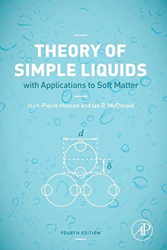 Theory of Simple Liquids: with Applications to Soft Matter／J