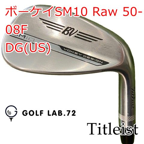 【中古】ウェッジ タイトリスト ボーケイSM10 Raw 50-08F◆DG(US)◆S200◆50[0946]