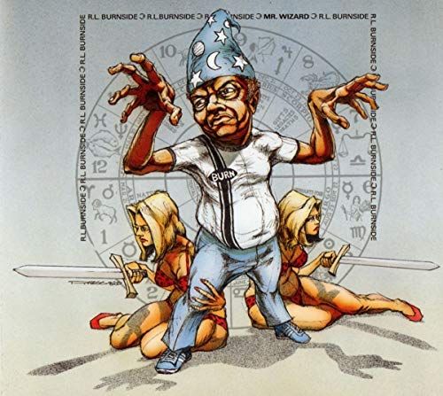(CD)Mr Wizard／R.L. Burnside