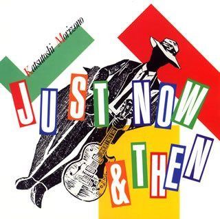 【CD】Just Now & Then