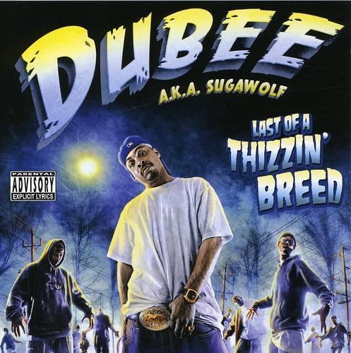 【CD】Last of a Thizzin' Breed