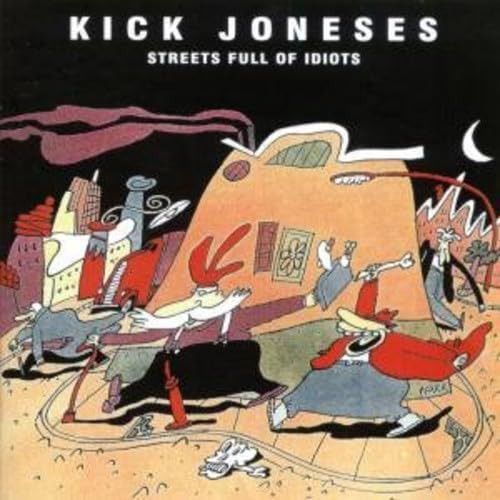 【CD】Streets Full of Idiots