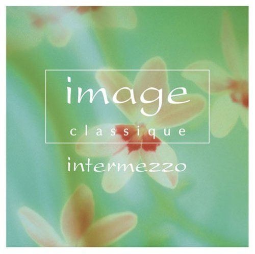 【CD】イマージュ クラシーク~インテルメッツォ